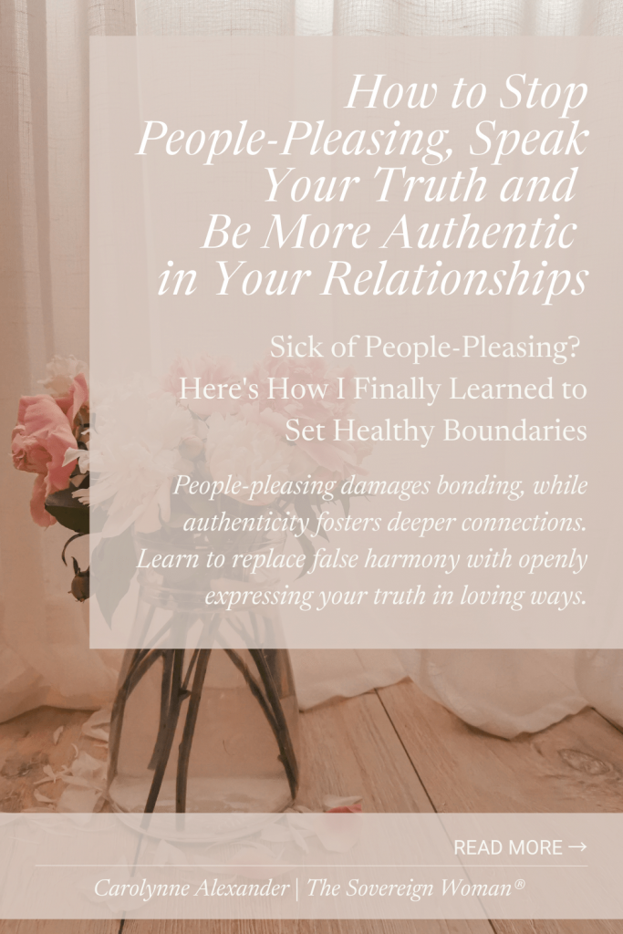 How to Stop People-Pleasing, Speak Your Truth and Be More Authentic in Your Relationship